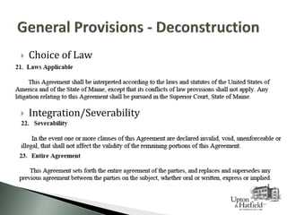  Choice of Law
 Integration/Severability
 
