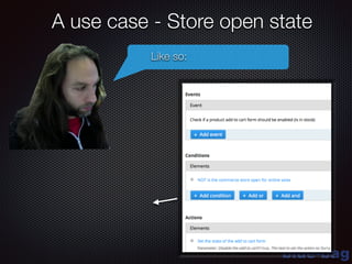 blue-bag
A use case - Store open state
Like so:
 