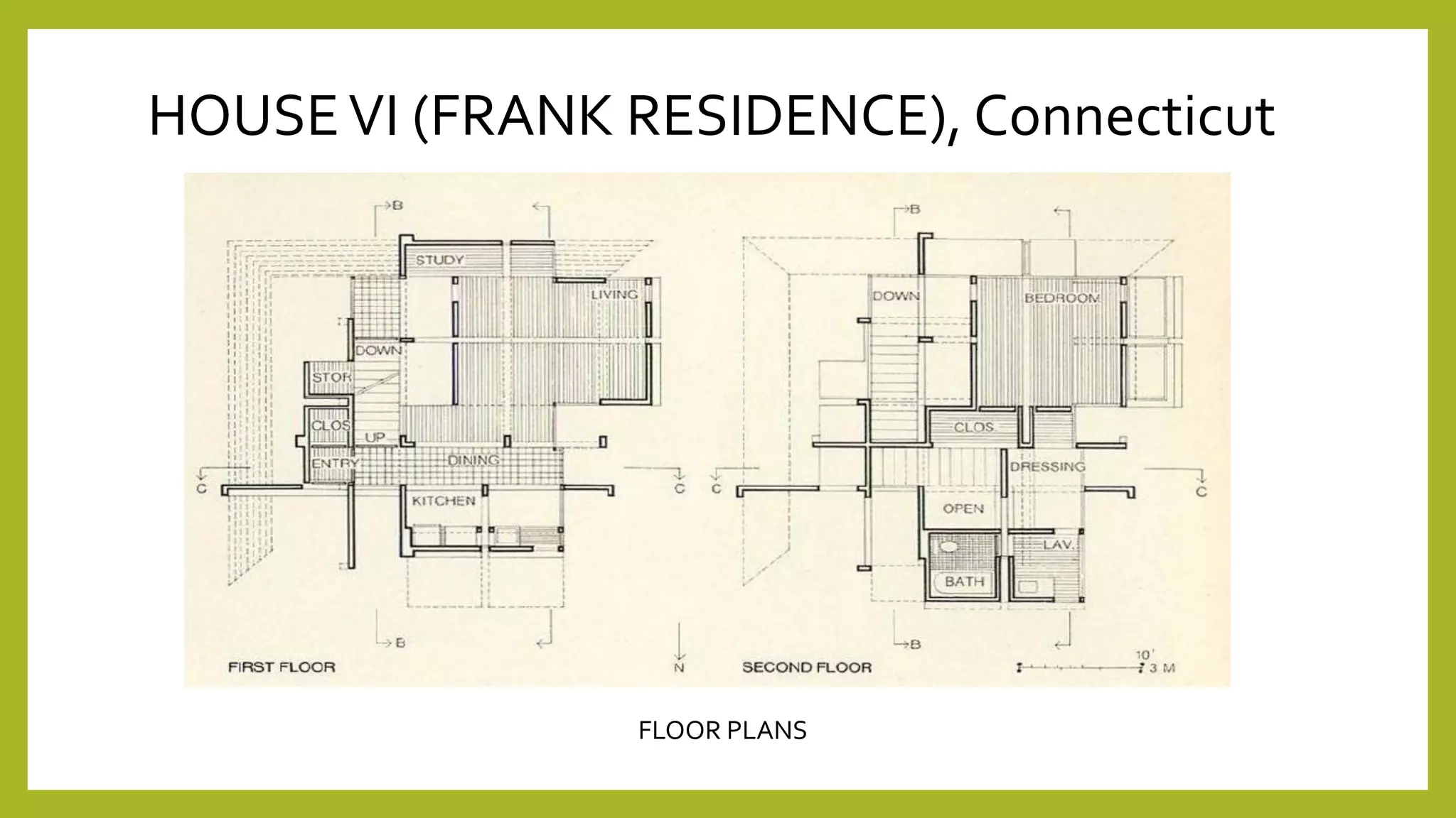 HOUSEVI (FRANK RESIDENCE), Connecticut
FLOOR PLANS
 