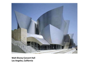 Walt Disney Concert Hall
Los Angeles, California

 
