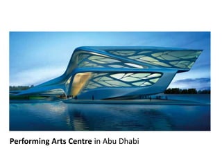 Performing Arts Centre in Abu Dhabi

 