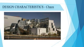 DESIGN CHARACTERISTICS - Chaos
 