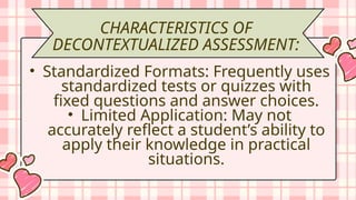 DECONTEXTUALIZED ASSESSMENT learning team 4.pptx