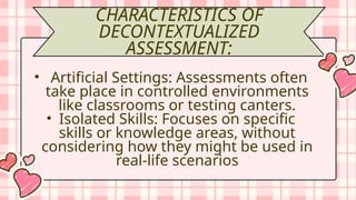 DECONTEXTUALIZED ASSESSMENT learning team5.pptx