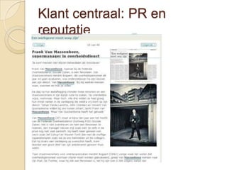 Klant centraal: PR en
reputatie
 
