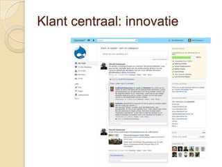 Klant centraal: innovatie
 