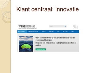 Klant centraal: innovatie
 
