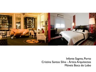 Infante Sagres, Porto
Cristina Santos Silva - Ártica Arquitectos
Móveis Boca do Lobo
 