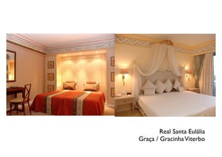 Real Santa Eulália
Graça / GracinhaViterbo
 