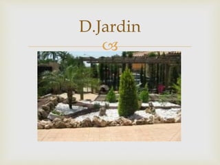 
D.Jardin
 