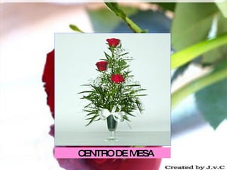 CENTRO DE MESA 
