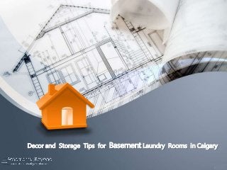 Decor and Storage Tips for Basement Laundry Rooms in Calgary
 