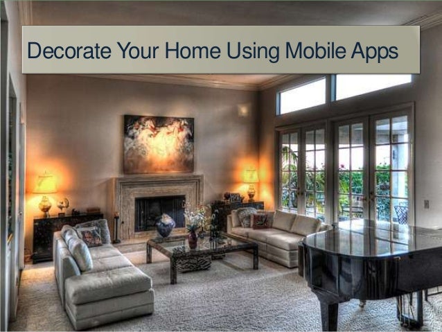 Decorate Your Home Using Mobile Apps