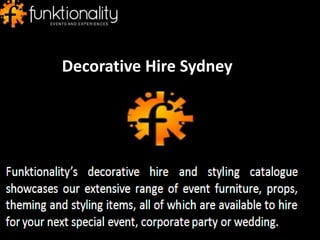 Decorative Hire Sydney
 