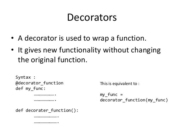 Advanced Python : Decorators