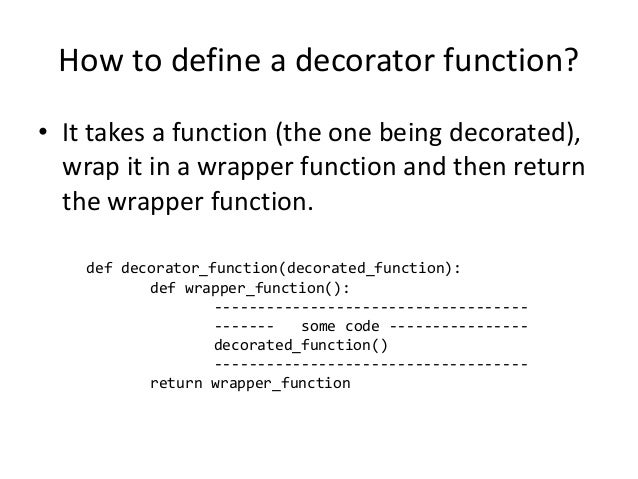 Advanced Python : Decorators