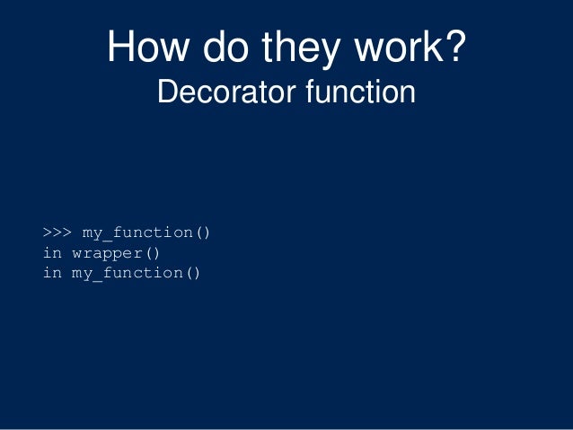 Decorators Explained A Powerful Tool That Should Be In Your Python T