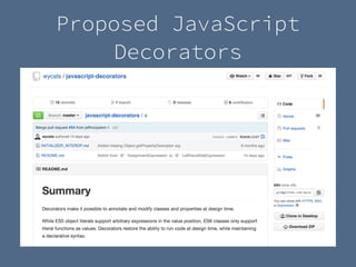 Proposed JavaScript
Decorators
 