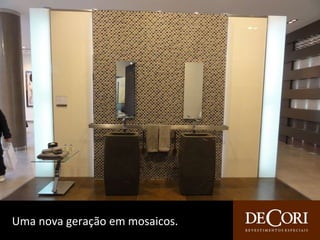 Uma nova geração em mosaicos. 