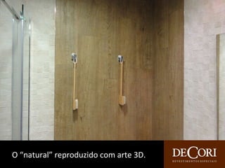 O “natural” reproduzido com arte 3D. 