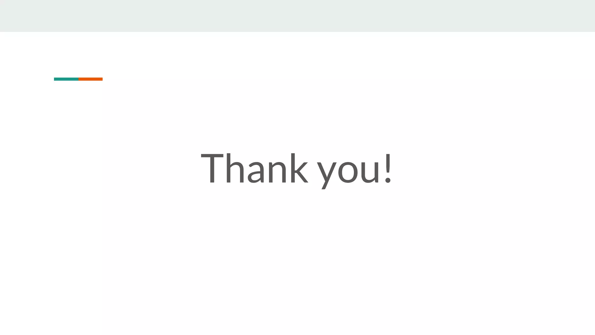 Thank you!
 