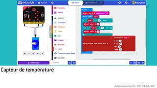 Capteur de température
Julien Devriendt - CC BY-SA-NC
 