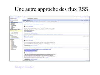 Une autre approche des flux RSS Google Reader 