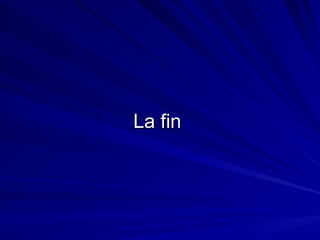 La fin  