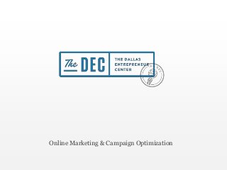 Online Marketing & Campaign Optimization
 