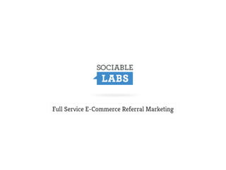 Full Service E-Commerce Referral Marketing
 