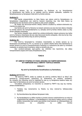 ny tontolo iainana. Izy no miandraikitra ny fizohiana sy ny fanombanana
ny fampiharana ireo fenitra sy ny paikady amin’ny sehatra voakasika, voafaritra ho
fampifaneranana ny fampiasam-bola amin’ny tontolo iainana.

Andininy 9 :
       Ireo sanda ampara-faritra no fetra farany azo ekena amin’ny fampielezana na
fampitobiana singantaharo azo raisin’ny toerana mpandray iray. Ireo fetra farany sy
fampitobiana ireo dia ferana amin’ny alalan’ny didy amam-pitsipika.
       Ny fenitra dia fanovozan-kevitra ofisialy arahina avoakan’ny antokon-draharaha tsy
miankina sy ekena iray
       Ireo fenitra eto amin’ny firenena na iraisam-pirenena ary koa ireo toro-làlana mikasika
ny tontolo iainana dia hampahafantarina ny vahoaka amin’ny fomba rehetra araka ny didy
amam-pîtsipika manankery.
       Ireo fenitra mikasika izany atolotr’ireo antokon-draharaha iraisam-pirenena iray tarika
amin’ny firenena mikambana dia azo atao fanovozan-kevitra ankapobe, raha toa ka tsy misy
namiteraka olana ireo fenitra misy eo amin’ny firenena.

Andininy 10 :
        Avy amin’ny fampirisihin’ny minisitera miandraikitra ny tontolo iainana sy ny
fanampiana ara-teknikan’ny FTI, ny vaovao sy ny vokatra rehetra ilaina mba hitantanana ny
tontolo iainana ho amin’ny fampandrosoana maharitra ny mahaolona dia aelin’ny minisitera
voakasiky ny sehatra liana mivantana, araka ny tandrify azy avy.
        Ireo vondrom-bahoaka isam-paritra, ary indrindra ireo kaominina, dia afaka
hampandraisina anjara amin’izany fampielezana izany.


                                          TOKO II


         NY AMIN’NY FITSIPIKA SY PAIKA ARAHINA HO FAMPIFANERANANA
                NY FAMPIASAM -BOLA AMIN’NY TONTOLO IAINANA

                                         SOKAJY I

                 Ny amin’ny fombafomba fanadihadiana ny fiantraikany


Andininy 11(vaovao) :
         Ny saran’ny FMFTI, araka ny voalaza ao amin’ny andininy faha-3 sy faha-7 dia
iantohan’ny tompon-kevitra mpanorina sy tanterahina eo ambany andraikiny.
Ny votoatiny dia mifandray amin’ny halehiben’ny asa sy ny fanajariana kasaina hatao ary
izay mety ho fiantraikany eo amin’ny tontolo iainana.
       Toro-làlana ankapobeny no manoritra ny votoatin’ny FMFTI iray izay tsy maintsy
ahitana farafahakeliny :

       1. Taratasy iray manamarina ny fitoetry ny tany iorenan’ny tetikasa araky
          nylalàna;

       2. Ny fanoritsoritana ilay tetikasa fampiasam-bola;

       3. Ny famakafakana ny rafitra momba ny tontolo iainana voatohintohinna na mety ho
          voatohintohin’ilay tetikasa ; io famakafakana io dia tokony hiafara amin’ny modely
          drafitra mampivoitra ireo endrin-java-dehibe (mari-toerana na mifampiantraika, eo
          an-toerana           na           amparitra)       ny         rafitra       momba



                                              6
 