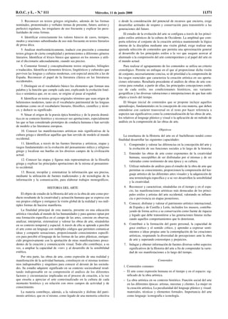 3. Reconocer en textos griegos originales, además de las formas
nominales, pronominales y verbales (temas de presente, futuro, aoristo y
perfecto) regulares, las irregulares de uso frecuente y explicar las pecu-
liaridades de estas formas.
4. Identificar correctamente los valores básicos de casos, tiempos,
modos y oraciones subordinadas de uso más frecuente en textos literarios
de prosa ática.
5. Analizar morfosintácticamente, traducir con precisión y comentar
textos griegos de cierta complejidad y pertenecientes a diferentes géneros
literarios. Identificar el léxico básico que aparece en los mismos y utili-
zar el diccionario adecuadamente, cuando sea preciso.
6. Comentar formal y conceptualmente textos originales, bilingües
o traducidos. Identificar elementos léxicos, lingüísticos y culturales que
perviven las lenguas y culturas modernas, con especial atención a las de
España. Reconocer el papel de la literatura clásica en las literaturas
occidentales.
7. Distinguir en el vocabulario básico los elementos que forman una
palabra y la función que cumple cada uno, explicando la evolución foné-
tica o semántica que, en su caso, se origine al pasar al español.
8. Identificar en textos griegos originales términos que sean origen de
helenismos modernos, tanto en el vocabulario patrimonial de las lenguas
modernas como en el vocabulario literario, filosófico, científico y técni-
co, y deducir su significado.
9. Situar el origen de la poesía épica homérica y de la poesía dramá-
tica en su contexto histórico y reconocer sus aportaciones, especialmente
las que se han considerado prototipos de conducta humana o han servido
de modelo a las literaturas europeas.
10. Conocer las manifestaciones artísticas más significativas de la
cultura griega e identificar aquéllas que han servido de modelo al mundo
occidental.
11. Identificar, a través de las fuentes literarias y artísticas, etapas y
rasgos fundamentales en la evolución del pensamiento mítico y religioso
griego y localizar sus huellas en los diversos campos de la civilización
actual.
12. Conocer las etapas y figuras más representativas de la filosofía
griega y explicar las principales aportaciones de la misma al pensamien-
to occidental.
13. Buscar, recopilar y sistematizar la información que sea precisa,
mediante la utilización de fuentes tradicionales y de tecnologías de la
información y la comunicación, para elaborar trabajos monográficos.
HISTORIA DEL ARTE
El objeto de estudio de la Historia del arte es la obra de arte como pro-
ducto resultante de la creatividad y actuación humana que se expresa con
sus propios códigos y enriquece la visión global de la realidad y sus múl-
tiples formas de hacerse manifiesta.
La finalidad principal de esta materia, presente en una educación
artística vinculada al mundo de las humanidades y para quienes optan por
una formación específica en el campo de las artes, consiste en observar,
analizar, interpretar, sistematizar y valorar las obras de arte, situándolas
en su contexto temporal y espacial. A través de ella se aprende a percibir
el arte como un lenguaje con múltiples códigos que permiten comunicar
ideas y compartir sensaciones, proporcionando conocimientos específi-
cos para percibir el lenguaje de las formas de las artes plásticas, enrique-
cido progresivamente con la aportación de otras manifestaciones proce-
dentes de la creación y comunicación visual. Todo ello contribuye, a su
vez, a ampliar la capacidad de «ver» y al desarrollo de la sensibilidad
estética.
Por otra parte, las obras de arte, como expresión de una realidad y
manifestación de la actividad humana, constituyen en sí mismas testimo-
nios indispensables y singulares para conocer el devenir de las socieda-
des. Su estudio adquiere significado en su contexto sociocultural resul-
tando indispensable en su comprensión el análisis de los diferentes
factores y circunstancias implicadas en el proceso de creación, a la vez
que enseña a apreciar el arte contextualizado en la cultura de cada
momento histórico y en relación con otros campos de actividad y de
conocimiento.
La materia contribuye, además, a la valoración y disfrute del patri-
monio artístico, que en sí mismo, como legado de una memoria colectiva
o desde la consideración del potencial de recursos que encierra, exige
desarrollar actitudes de respeto y conservación para transmitirlo a las
generaciones del futuro.
El estudio de la evolución del arte se configura a través de los princi-
pales estilos artísticos de la cultura de Occidente. La amplitud que com-
porta referirse al conjunto de la creación artística manteniendo la lógica
interna de la disciplina mediante una visión global, exige realizar una
ajustada selección de contenidos que permita una aproximación general
al desarrollo de los principales estilos a la vez que asegure acercar al
alumnado a la comprensión del arte contemporáneo y al papel del arte en
el mundo actual.
Para realizar el agrupamiento de los contenidos se utiliza un criterio
cronológico. Permite un enfoque en el que al proporcionar dicha visión
de conjunto, necesariamente concisa, se dé prioridad a la comprensión de
los rasgos esenciales que caracteriza la creación artística en sus aporta-
ciones relevantes. Resultaría procedente el análisis de obras de arte con-
cretas para estudiar, a partir de ellas, las principales concepciones estéti-
cas de cada estilo, sus condicionantes históricos, sus variantes
geográficas y las diversas valoraciones e interpretaciones de que han sido
objeto a través del tiempo.
El bloque inicial de contenidos que se propone incluye aquellos
aprendizajes, fundamentales en la concepción de esta materia, que deben
entenderse con carácter transversal en el resto por hacer referencia a
aspectos tan significativos como la contextualización de las obras de arte,
los relativos al lenguaje plástico y visual o la aplicación de un método de
análisis en la comprensión de las obras de arte.
Objetivos
La enseñanza de la Historia del arte en el bachillerato tendrá como
finalidad desarrollar las siguientes capacidades:
1. Comprender y valorar las diferencias en la concepción del arte y
la evolución de sus funciones sociales a lo largo de la historia.
2. Entender las obras de arte como exponentes de la creatividad
humana, susceptibles de ser disfrutadas por sí mismas y de ser
valoradas como testimonio de una época y su cultura.
3. Utilizar métodos de análisis para el estudio de la obra de arte que
permitan su conocimiento, proporcionen la comprensión del len-
guaje artístico de las diferentes artes visuales y la adquisición de
una terminología específica y a su vez desarrollen la sensibilidad
y la creatividad.
4. Reconocer y caracterizar, situándolas en el tiempo y en el espa-
cio, las manifestaciones artísticas más destacadas de los princi-
pales estilos y artistas del arte occidental, valorando su influen-
cia o pervivencia en etapas posteriores.
5. Conocer, disfrutar y valorar el patrimonio artístico internacional,
de España y de Castilla y León, incluidos los museos, contribu-
yendo de forma activa a su conservación como fuente de riqueza
y legado que debe transmitirse a las generaciones futuras recha-
zando aquellos comportamientos que lo deterioran.
6. Contribuir a la formación del gusto personal, la capacidad de
goce estético y el sentido crítico, y aprender a expresar senti-
mientos e ideas propias ante la contemplación de las creaciones
artísticas, respetando la diversidad de percepciones ante la obra
de arte y superando estereotipos y prejuicios.
7. Indagar y obtener información de fuentes diversas sobre aspectos
significativos de la Historia del arte a fin de comprender la varie-
dad de sus manifestaciones a lo largo del tiempo.
Contenidos
1. Contenidos comunes:
– El arte como expresión humana en el tiempo y en el espacio: sig-
nificado de la obra artística.
– La obra artística en su contexto histórico. Función social del arte
en las diferentes épocas: artistas, mecenas y clientes. La mujer en
la creación artística. La peculiaridad del lenguaje plástico y visual:
materiales, técnicas y elementos formales. Importancia del arte
como lenguaje: iconografía e iconología.
B.O.C. y L. - N.º 111 Miércoles, 11 de junio 2008 11371
 