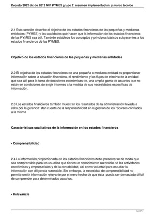 Decreto 3022 dic de 2013 NIIF PYMES grupo 2 resumen implementacion y marco tecnico
2.1 Esta sección describe el objetivo d...