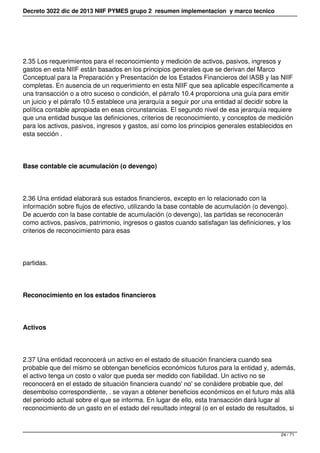Decreto 3022 dic de 2013 NIIF PYMES grupo 2 resumen implementacion y marco tecnico
2.35 Los requerimientos para el reconoc...