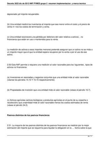 Decreto 3022 dic de 2013 NIIF PYMES grupo 2 resumen implementacion y marco tecnico
depreciado yel importe recuperable.
(b)...