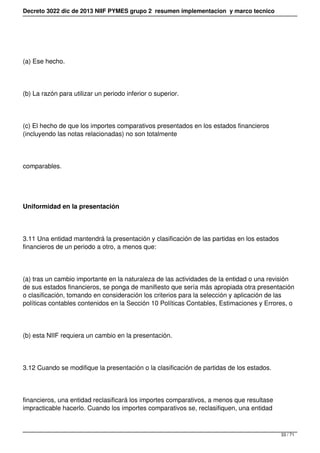 Decreto 3022 dic de 2013 NIIF PYMES grupo 2 resumen implementacion y marco tecnico
(a) Ese hecho.
(b) La razón para utiliz...