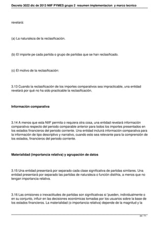 Decreto 3022 dic de 2013 NIIF PYMES grupo 2 resumen implementacion y marco tecnico
revelará:
(a) La naturaleza de la recla...