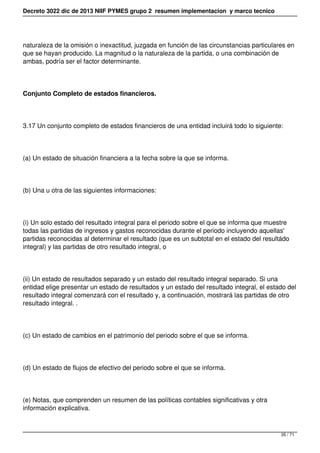 Decreto 3022 dic de 2013 NIIF PYMES grupo 2 resumen implementacion y marco tecnico
naturaleza de la omisión o inexactitud,...