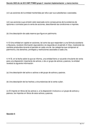 Decreto 3022 dic de 2013 NIIF PYMES grupo 2 resumen implementacion y marco tecnico
(vi) Las acciones de la entidad manteni...