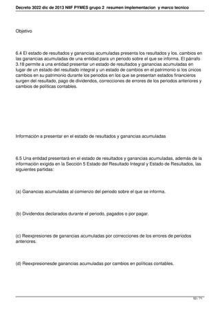 Decreto 3022 dic de 2013 NIIF PYMES grupo 2 resumen implementacion y marco tecnico
Objetivo
6.4 El estado de resultados y ...