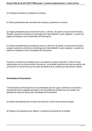 Decreto 3022 dic de 2013 NIIF PYMES grupo 2 resumen implementacion y marco tecnico
(e) Anticipos de efectivo y préstamos a...