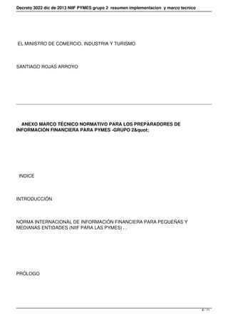 Decreto 3022 dic de 2013 NIIF PYMES grupo 2 resumen implementacion y marco tecnico
EL MINISTRO DE COMERCIO, INDUSTRIA Y TU...