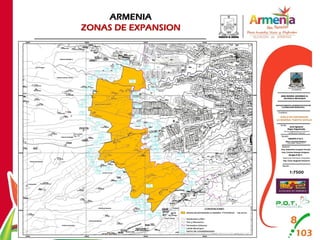 ARMENIA
ZONAS DE EXPANSION
 