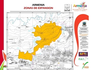 ARMENIA
ZONAS DE EXPANSION
 