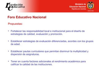 <ul><li>Propuestas: </li></ul><ul><li>Fortalecer las responsabilidad local e institucional para el diseño de estrategias d...