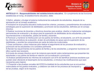 <ul><li>ARTÍCULO 11.  Responsabilidades  del establecimiento educativo.  En cumplimiento de las funciones establecidas en ...
