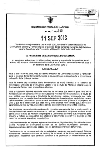 REPÚBLICA DE COLOMBIA
•
MINISTERIO DE EDUCACiÓN NACIONAL
DECRETb NO~965
~ 1SEP 2013
"Por el cual se reglamenta la Ley 1620...