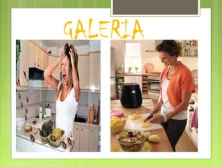GALERIA
 