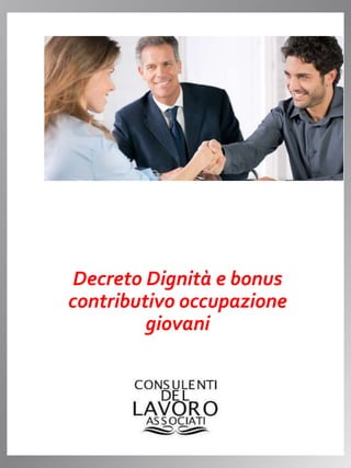 Decreto Dignità e bonus
contributivo occupazione
giovani
 