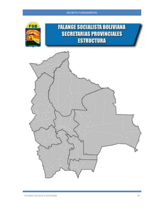 FALANGE SOCIALISTA BOLIVIANA 29
DECRETO FUNDAMENTAL
 